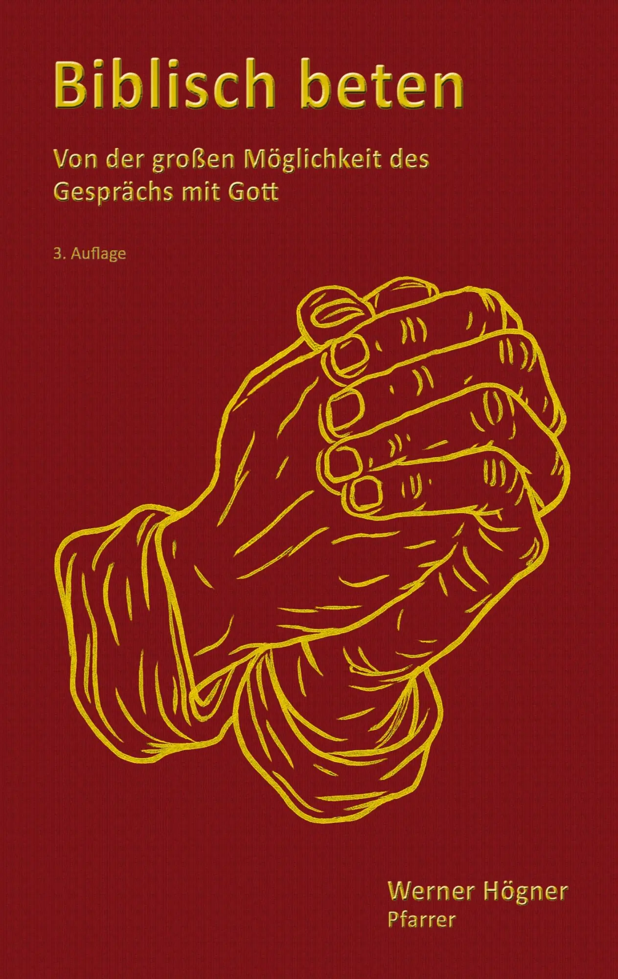 Cover: 9783695176618 | Biblisch beten | Von der großen Möglichkeit des Gesprächs mit Gott