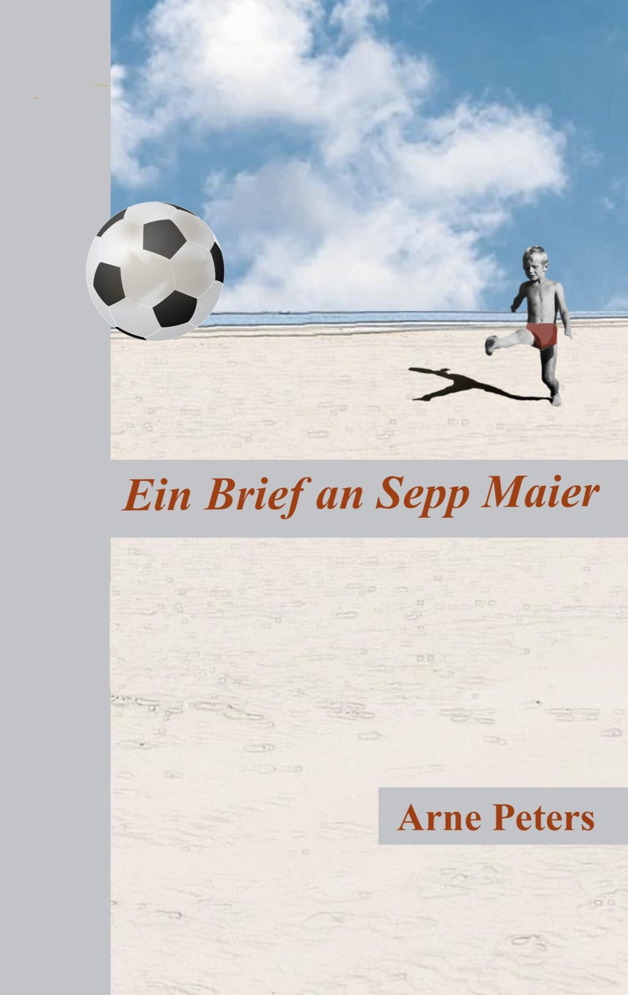 Cover: 9783819226618 | Ein Brief an Sepp Maier | Arne Peters | Taschenbuch | 140 S. | Deutsch