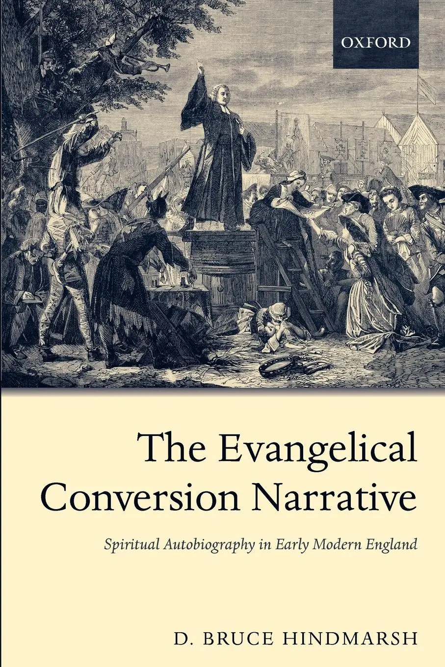 Cover: 9780199236718 | The Evangelical Conversion Narrative | D. Bruce Hindmarsh | Buch