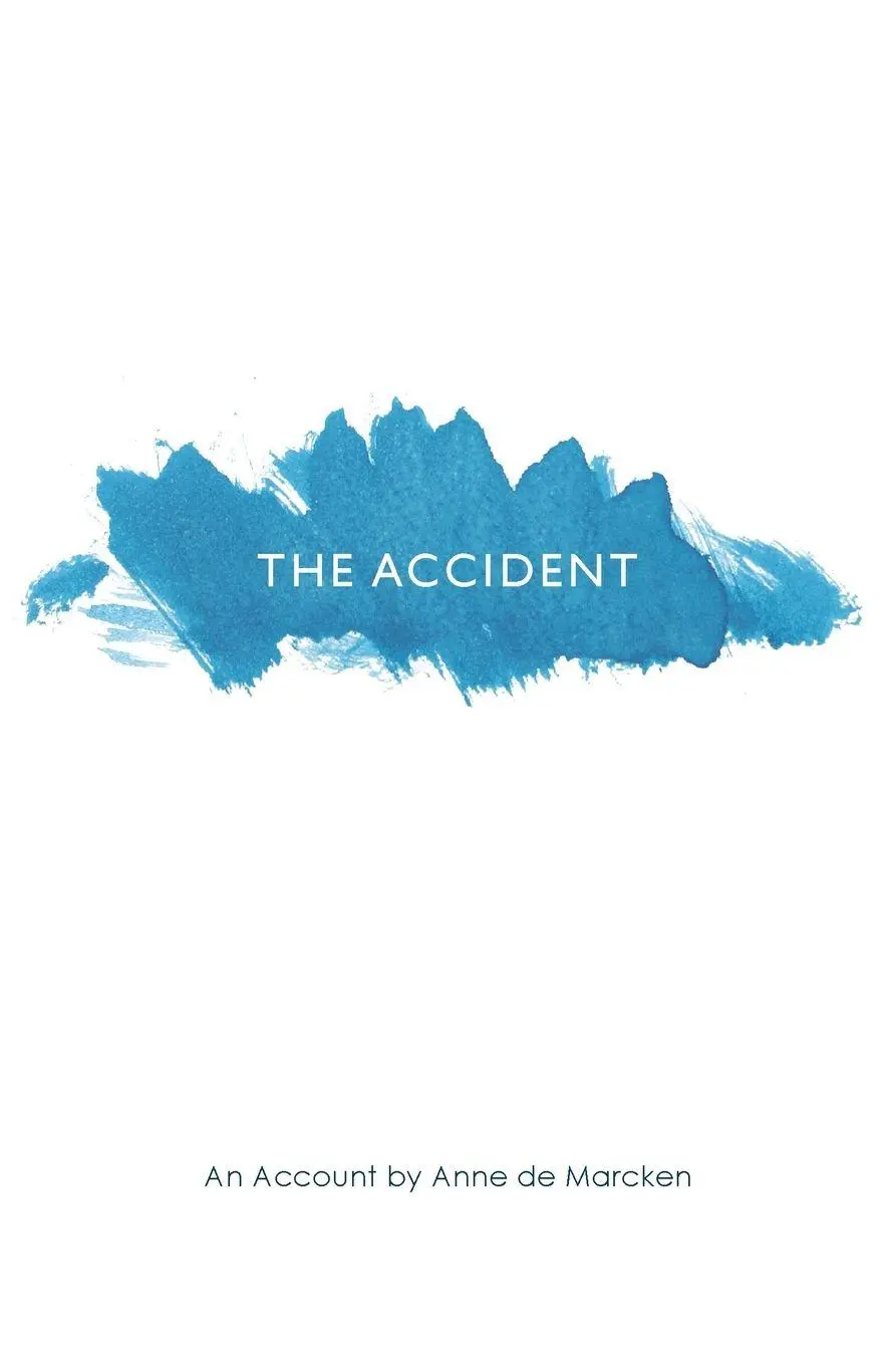 Cover: 9781949966718 | The Accident | An Account | Anne de Marcken | Taschenbuch | Englisch