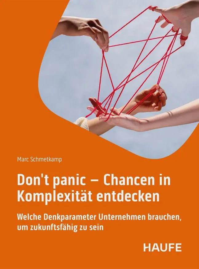Cover: 9783648186718 | Don't panic - Chancen in Komplexität entdecken | Marc Schmetkamp