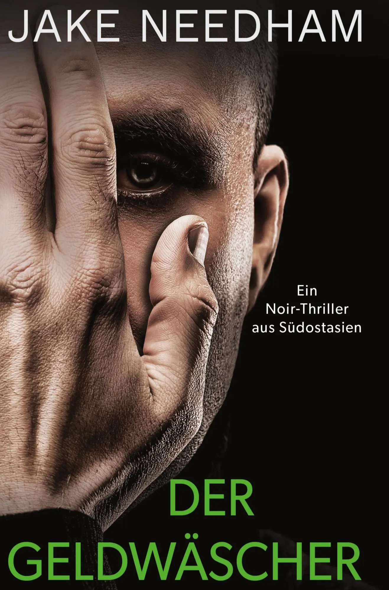Cover: 9783695616718 | Der Geldwäscher | Ein Wirtschaftsthriller | Jake Needham | Taschenbuch