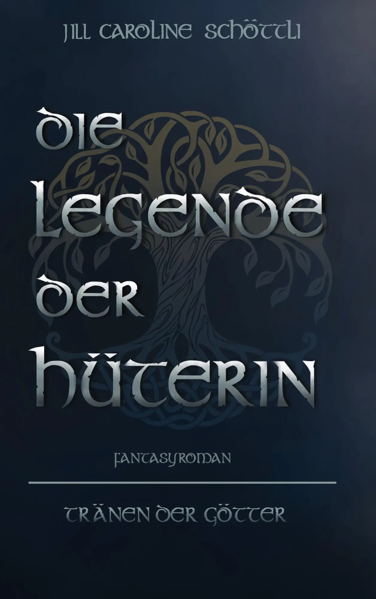 Cover: 9783754326718 | Die Legende Der Hüterin | Tränen der Götter | Jill Caroline Schöttli