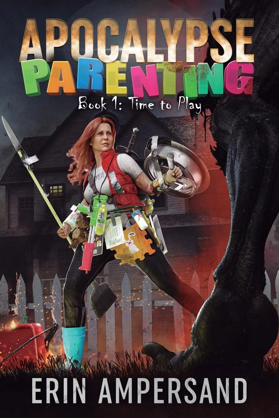 Cover: 9798986406718 | Time to Play | Apocalypse Parenting, Book One | Erin Ampersand | Buch