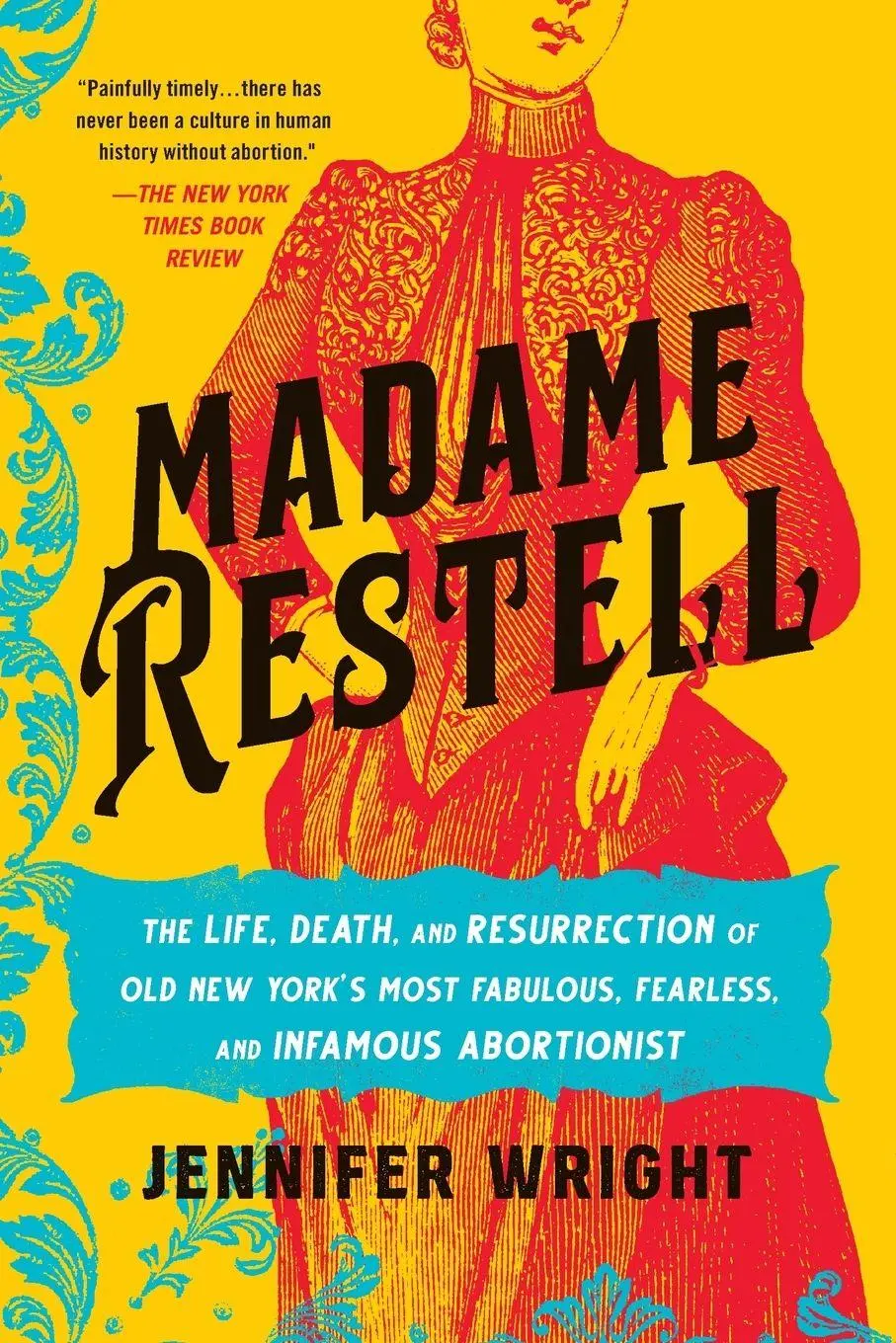 Cover: 9780306826818 | Madame Restell | Jennifer Wright | Taschenbuch | Englisch | 2024