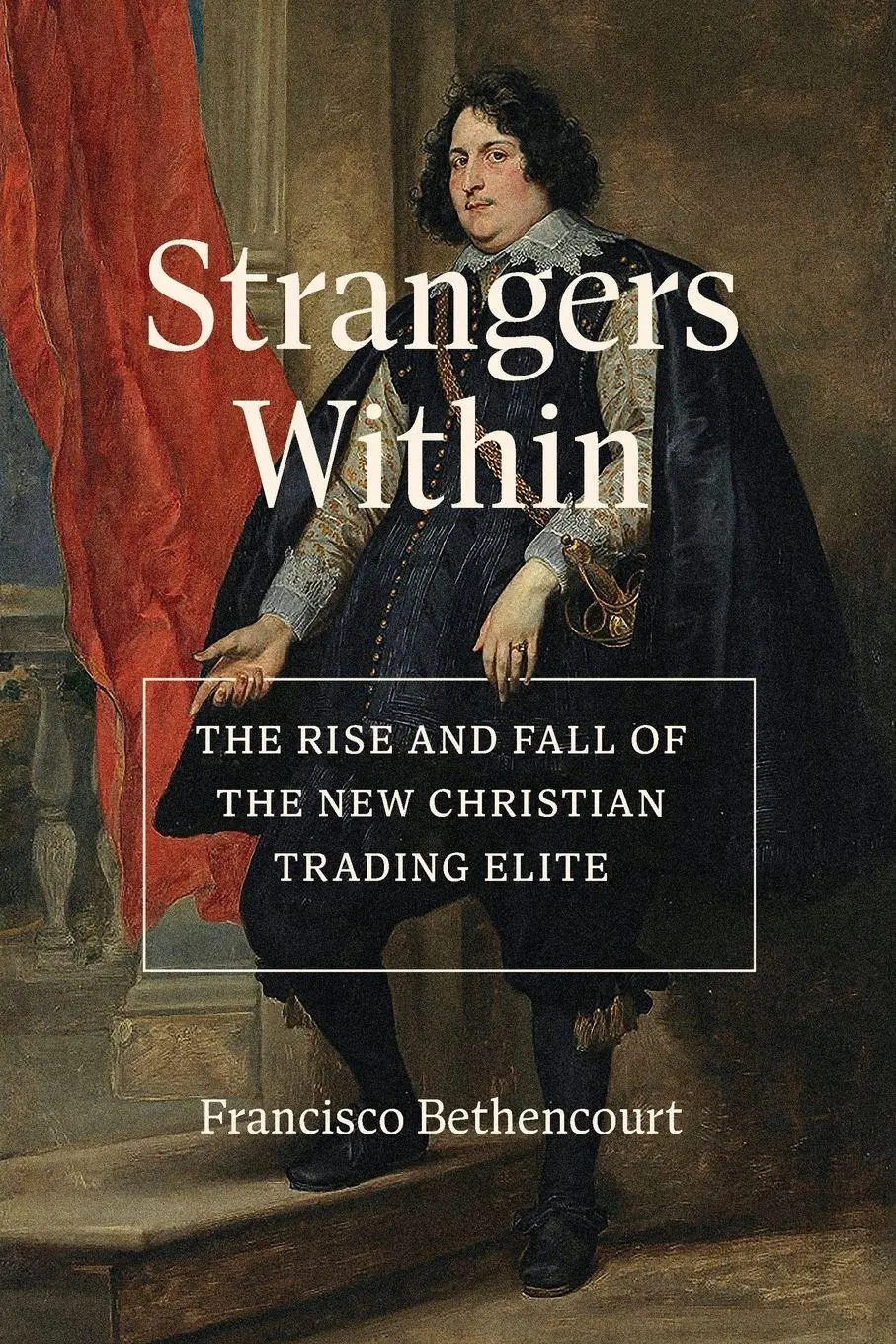 Cover: 9780691256818 | Strangers Within | Francisco Bethencourt | Taschenbuch | Englisch