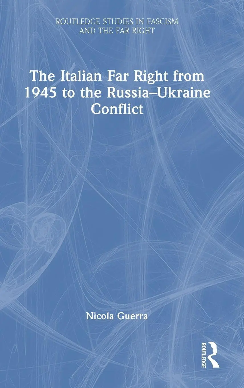 Cover: 9781032566818 | The Italian Far Right from 1945 to the Russia-Ukraine Conflict | Buch