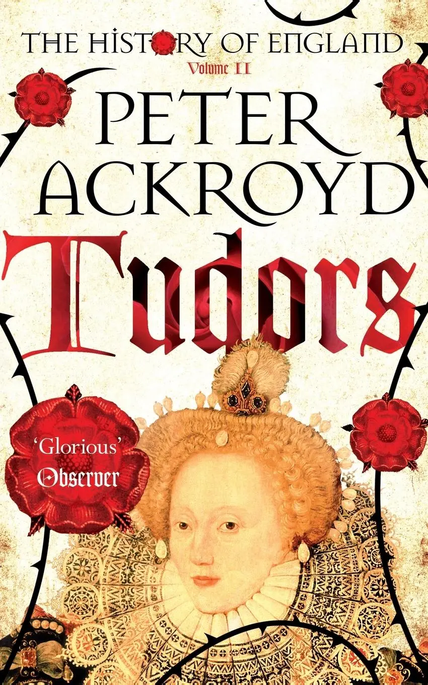 Cover: 9781447236818 | Tudors | The History of England Volume II | Peter Ackroyd | Buch