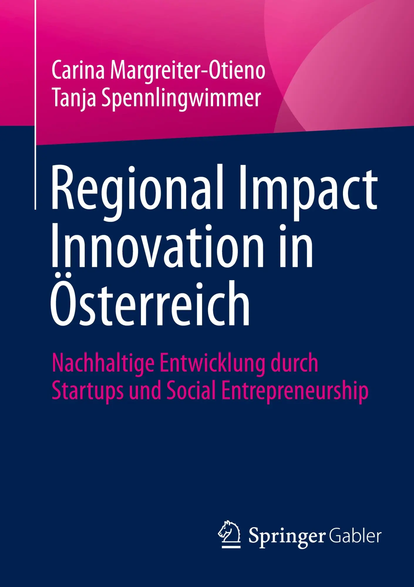 Cover: 9783658456818 | Regional Impact Innovation in Österreich | Spennlingwimmer (u. a.)