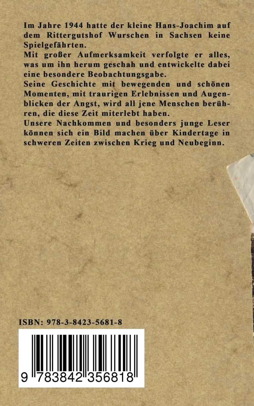 Rückseite: 9783842356818 | Keine Zeit für Kinderträume | Rittergut Wurschen in Sachsen 1944