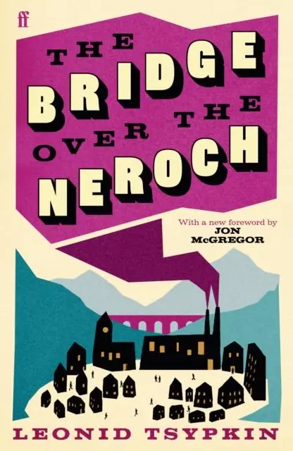 Cover: 9780571386918 | The Bridge Over The Neroch And Other Works | Leonid Tsypkin | Buch