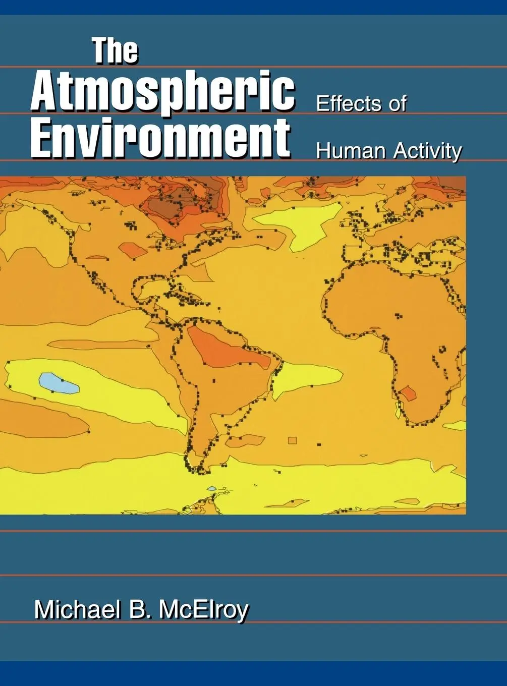 Cover: 9780691006918 | The Atmospheric Environment | Effects of Human Activity | Mcelroy