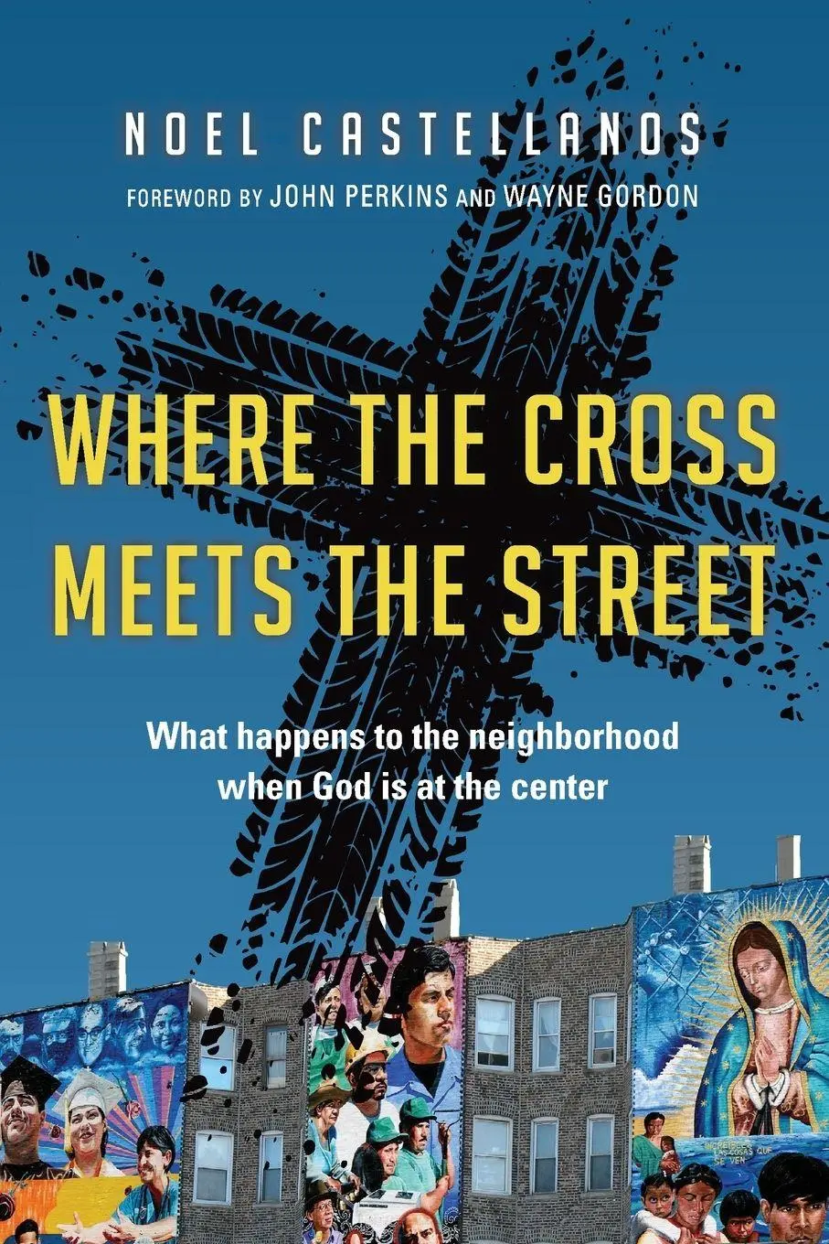 Cover: 9780830836918 | Where the Cross Meets the Street | Noel Castellanos | Taschenbuch