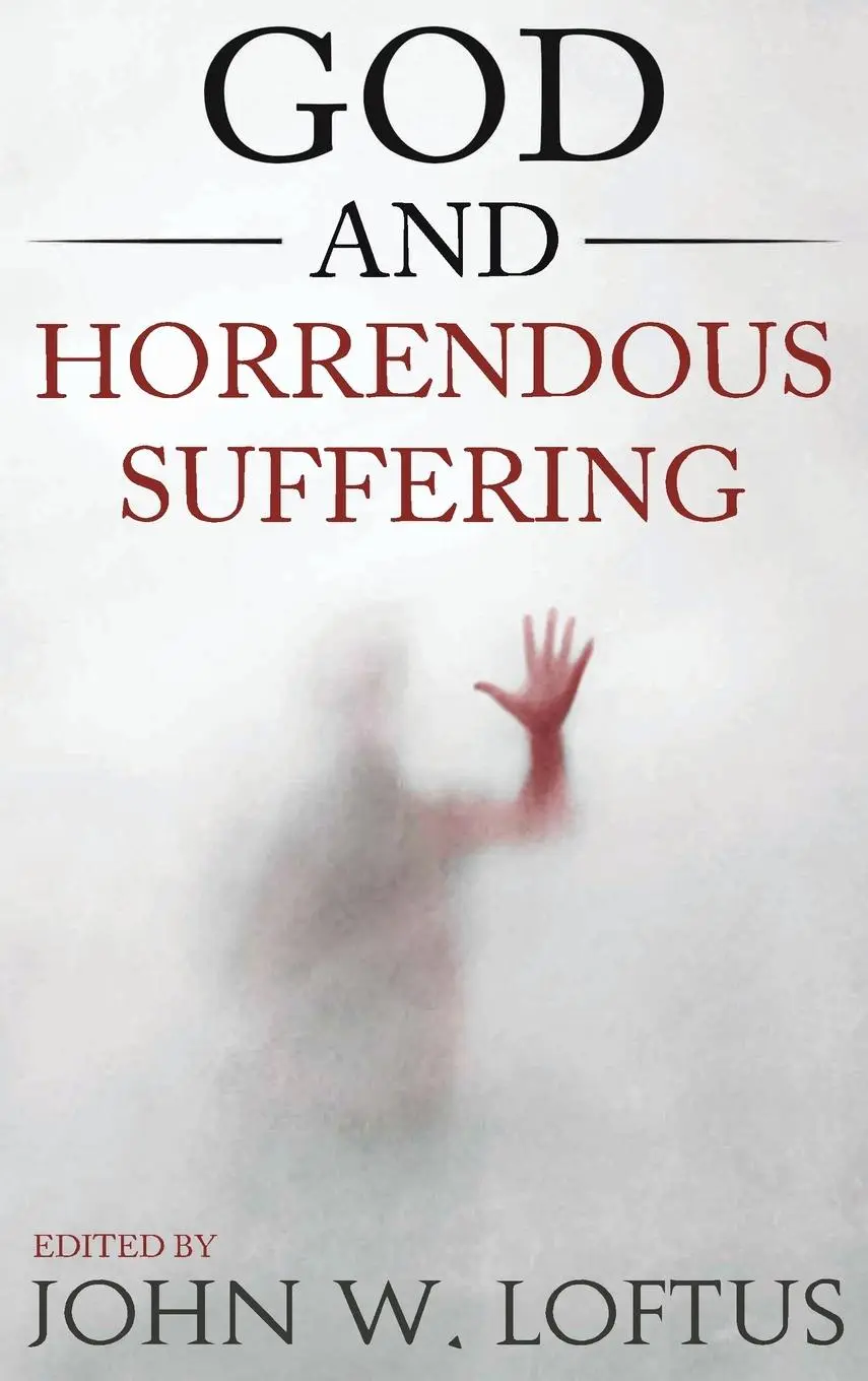 Cover: 9781737846918 | God and Horrendous Suffering | John W. Loftus | Buch | Englisch | 2021