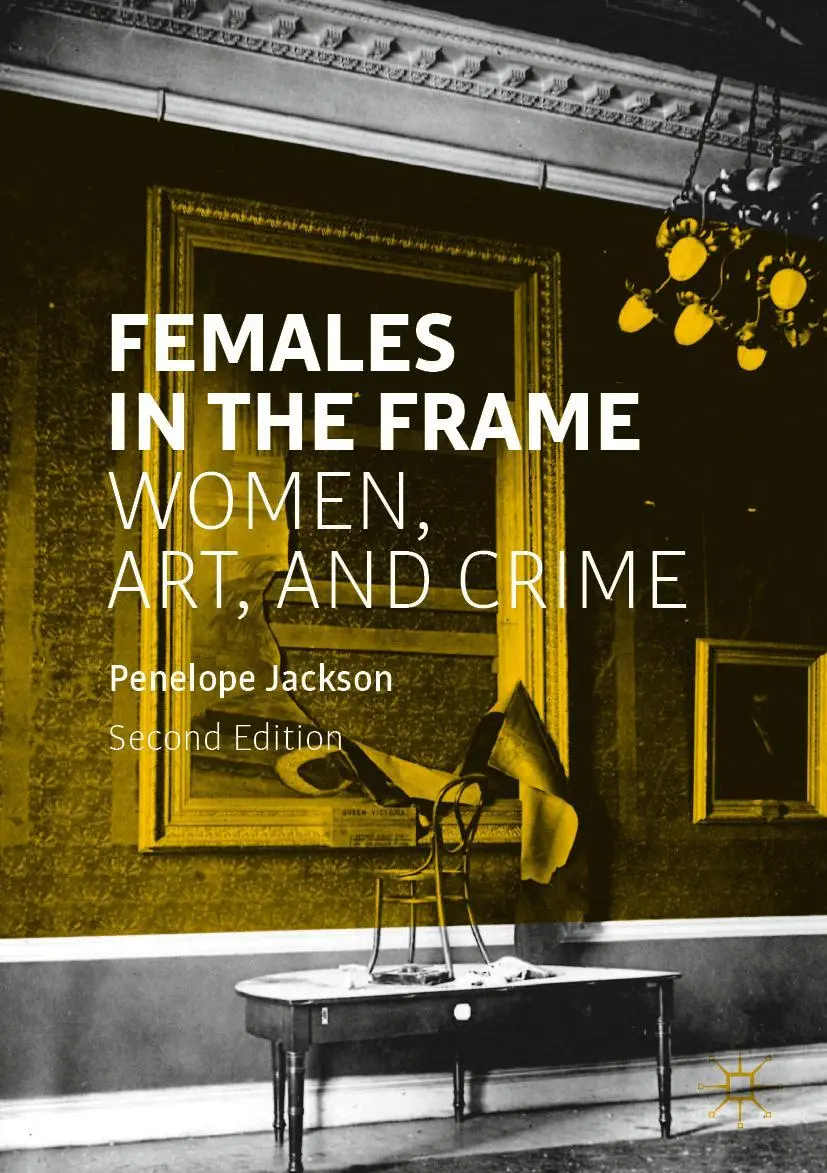 Cover: 9783030446918 | Females in the Frame | Women, Art, and Crime | Penelope Jackson | Buch