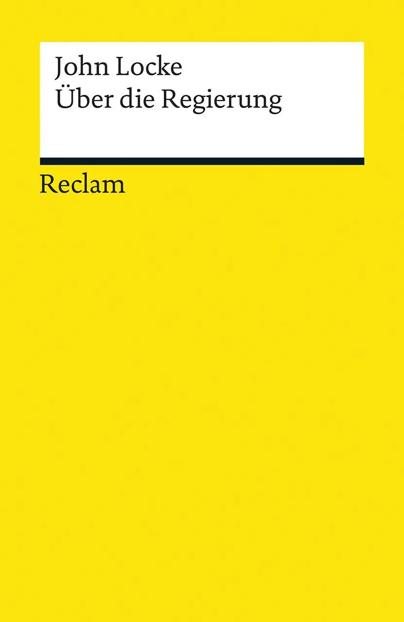 Cover: 9783150096918 | Über die Regierung | John Locke | Taschenbuch | 251 S. | Deutsch