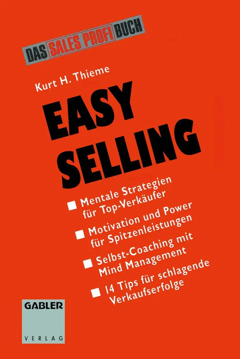 Cover: 9783409196918 | Easy Selling | Mentale Strategien für Top-Verkäufer | Kurt H. Thieme