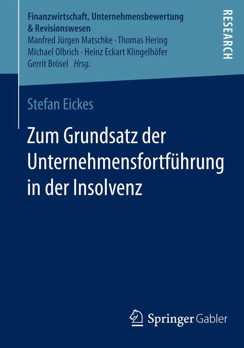 Cover: 9783658066918 | Zum Grundsatz der Unternehmensfortführung in der Insolvenz | Eickes