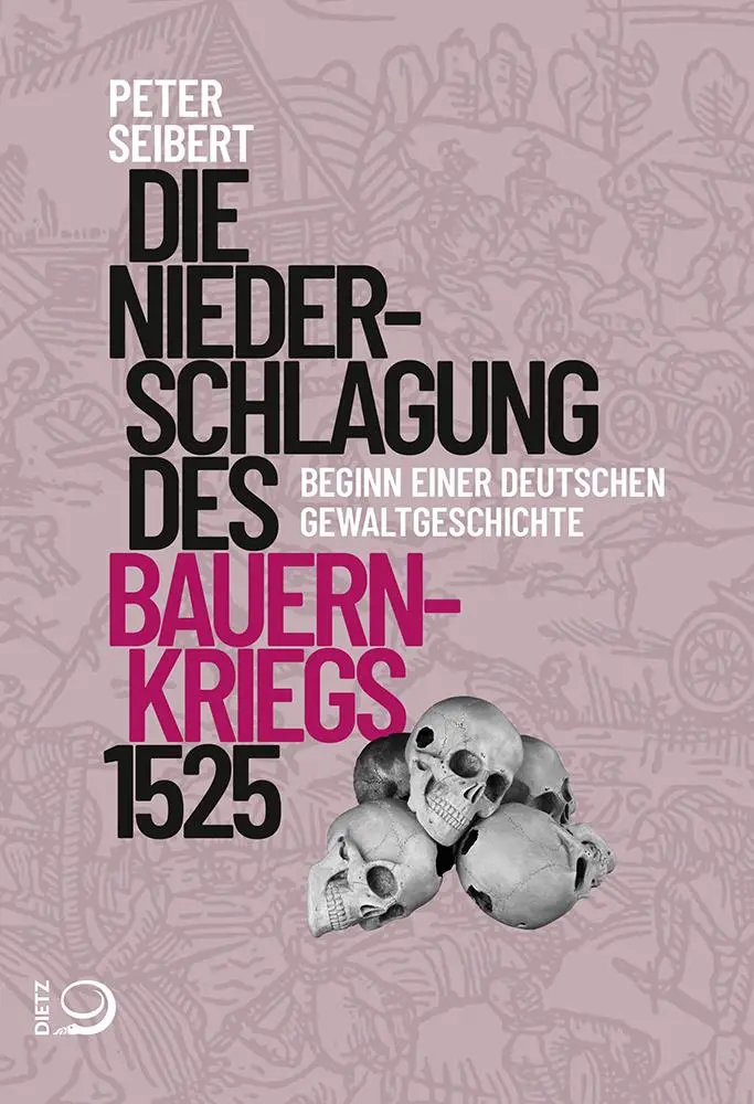 Cover: 9783801206918 | Die Niederschlagung des Bauernkriegs 1525 | Peter Seibert | Buch