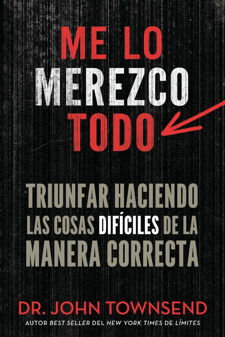 Cover: 9780829767018 | El Me lo merezco todo | John Townsend | Taschenbuch | Spanisch | 2016