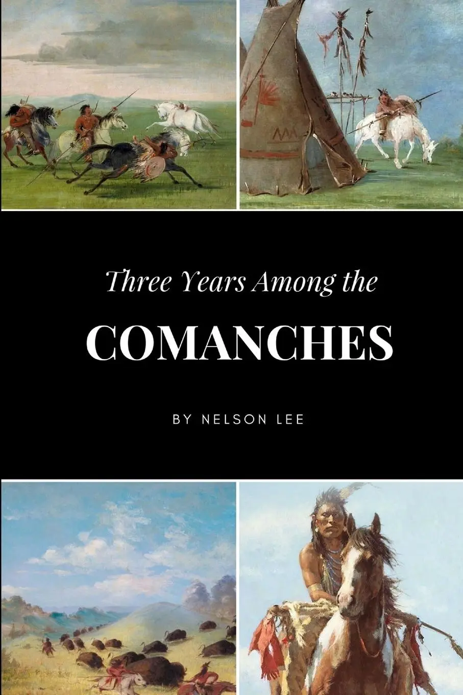 Cover: 9781365707018 | Three Years Among the Comanches | Nelson Lee | Taschenbuch | Englisch