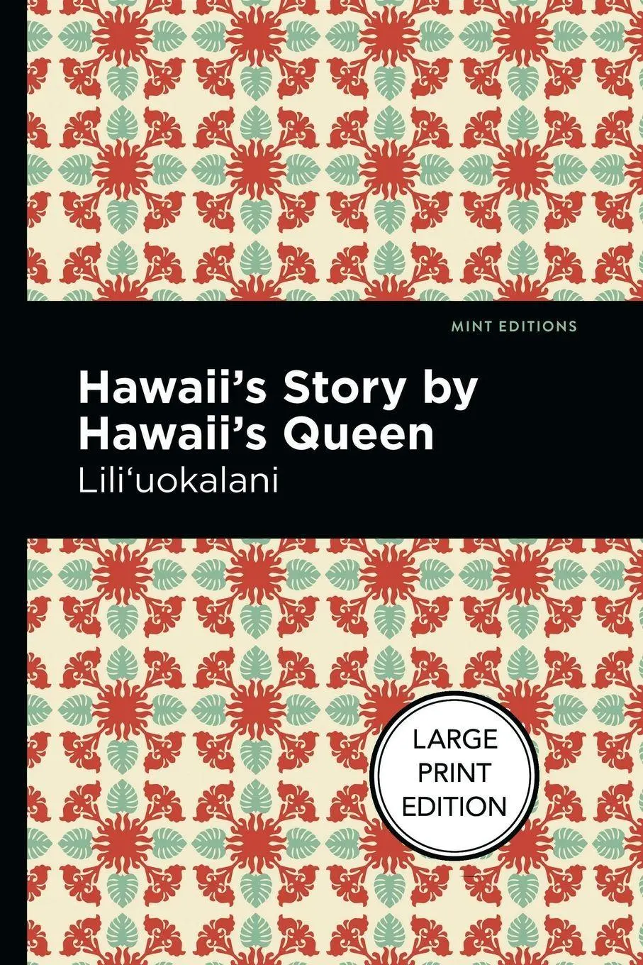 Cover: 9781513137018 | Hawaii's Story by Hawaii's Queen | Large Print Edition | Lili'uokalani