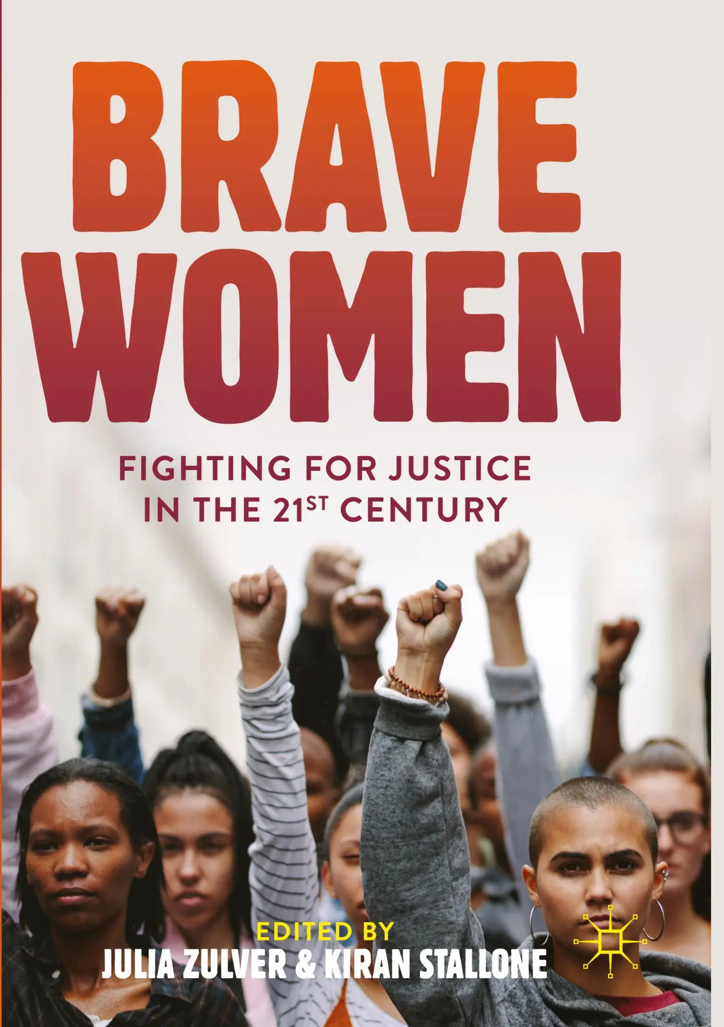 Cover: 9783031707018 | Brave Women | Fighting for Justice in the 21st Century | Taschenbuch