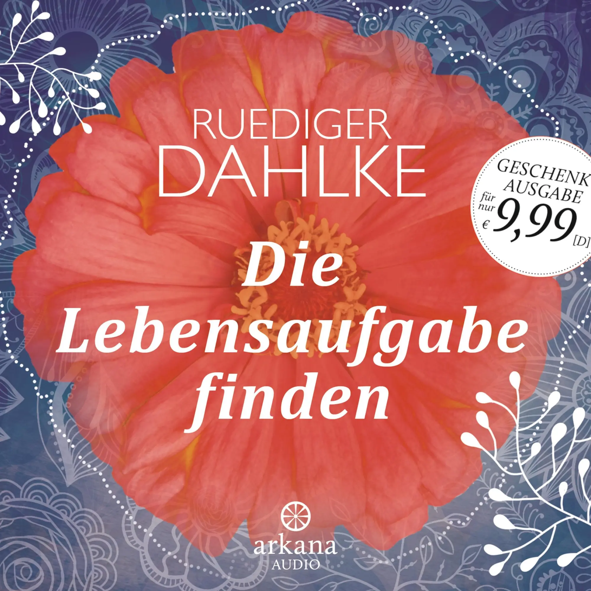 Cover: 9783442347018 | Die Lebensaufgabe finden | Ruediger Dahlke | Audio-CD | 1:18 Std.