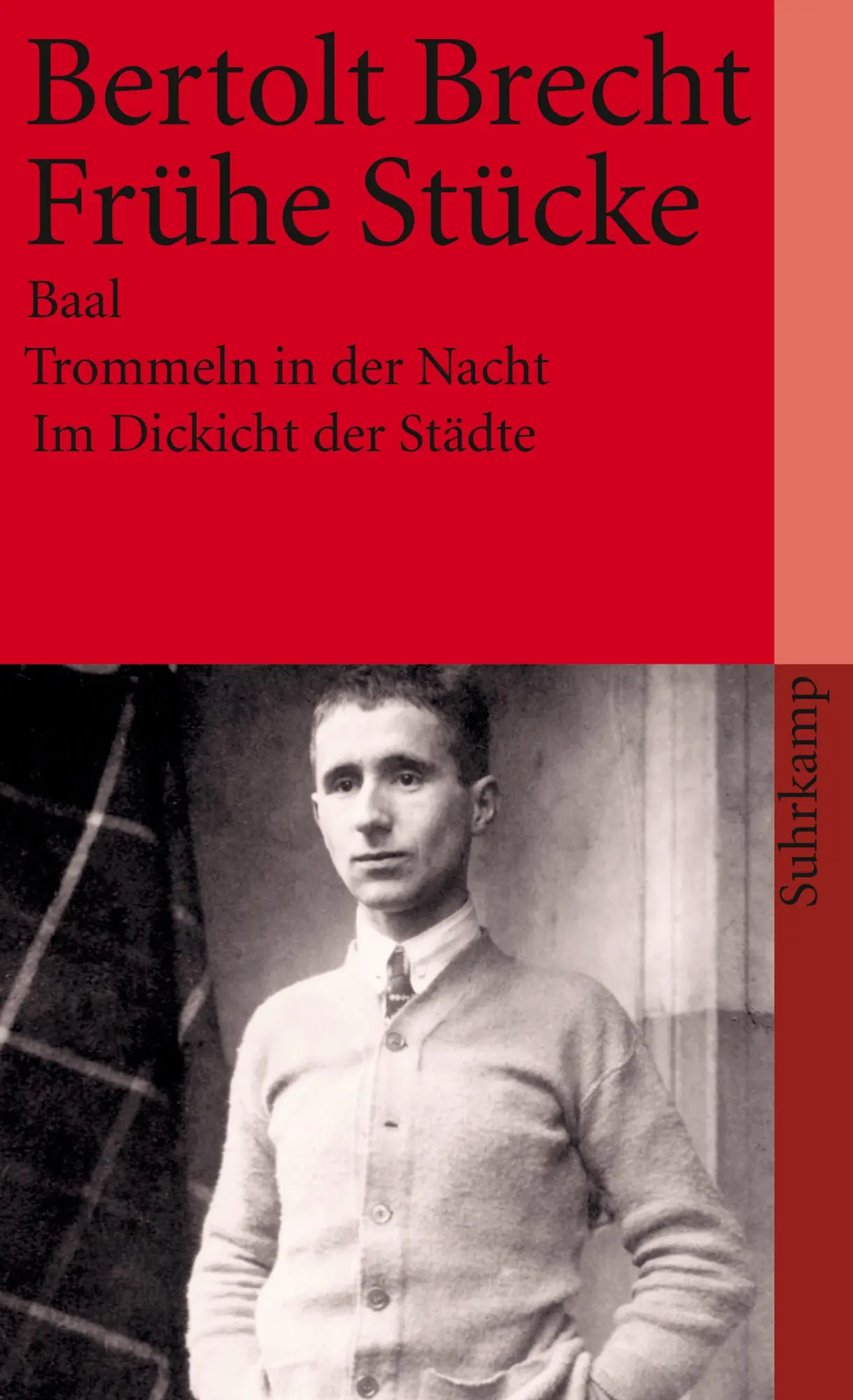 Cover: 9783518367018 | Frühe Stücke | Baal / Trommeln in der Nacht / Im Dickicht der Städte