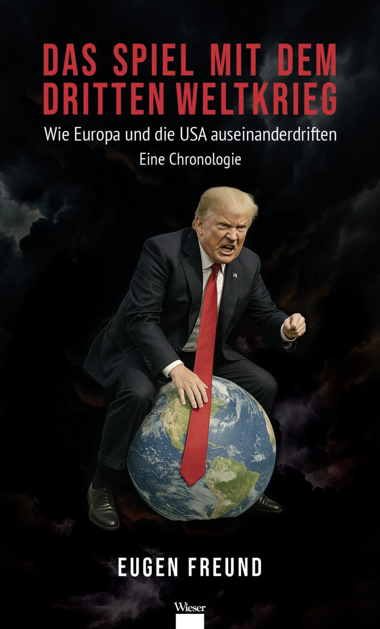 Cover: 9783990297018 | Das Spiel mit dem Dritten Weltkrieg | Eugen Freund | Taschenbuch