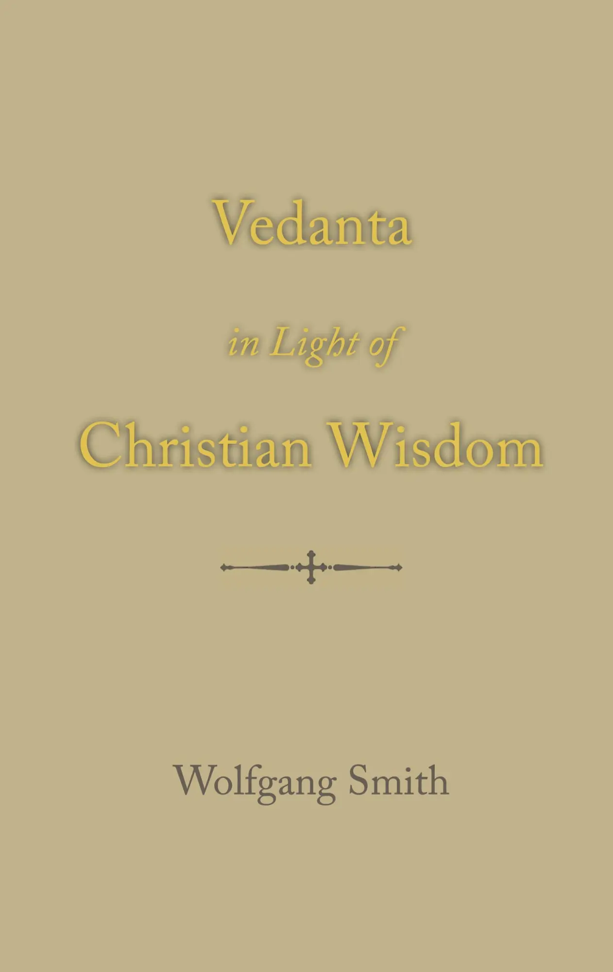 Cover: 9798985147018 | Vedanta in Light of Christian Wisdom | Wolfgang Smith | Buch | 2022