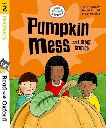 Cover: 9780192787118 | Read with Oxford: Stage 2: Biff, Chip and Kipper: Pumpkin Mess and...