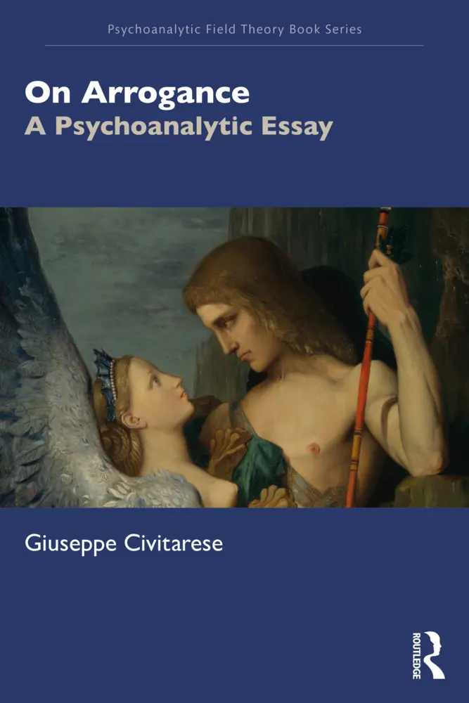 Cover: 9781032677118 | On Arrogance | A Psychoanalytic Essay | Giuseppe Civitarese | Buch