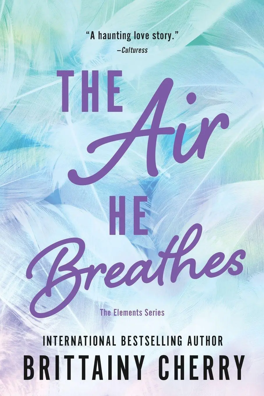 Cover: 9781728297118 | The Air He Breathes | Brittainy Cherry | Taschenbuch | Elements | 2024