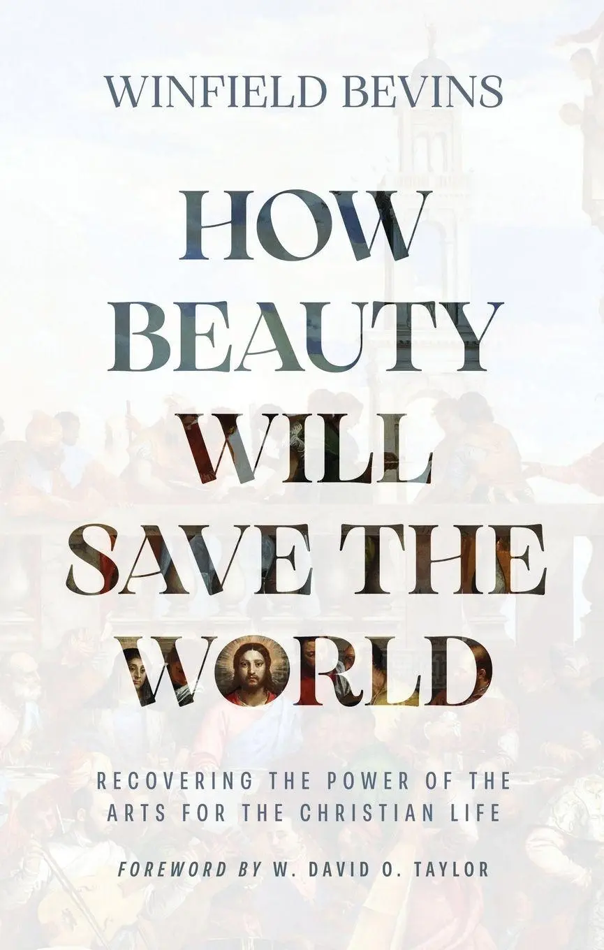 Cover: 9781964817118 | How Beauty Will Save the World | Winfield Bevins | Taschenbuch | 2025