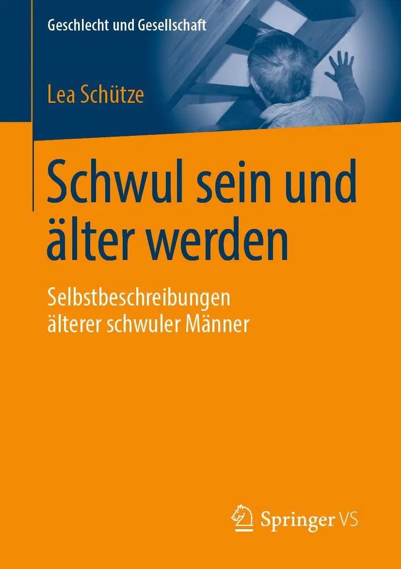 Cover: 9783658257118 | Schwul sein und älter werden | Lea Schütze | Taschenbuch | viii | 2019