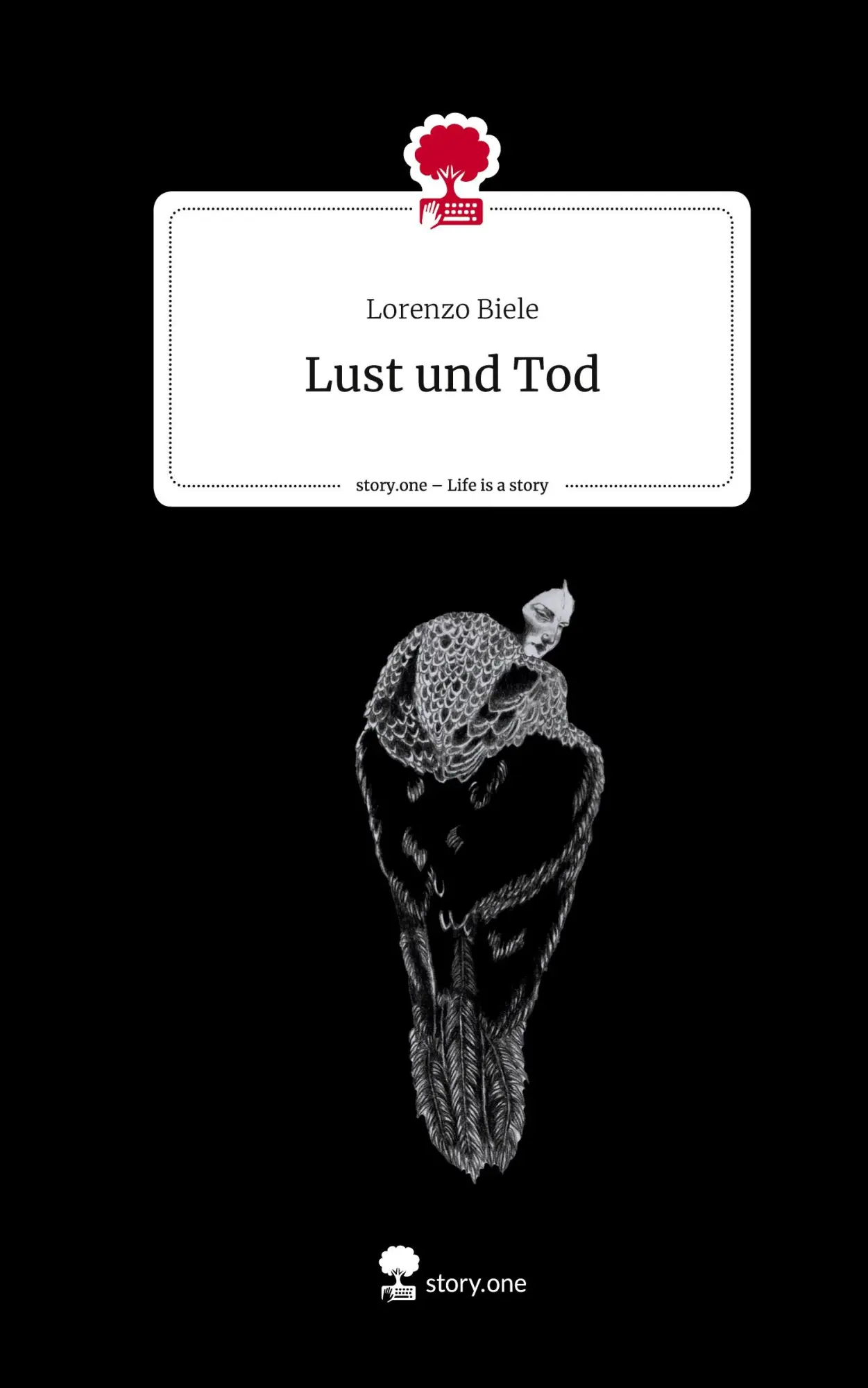 Cover: 9783711547118 | Lust und Tod. Life is a Story - story.one | Lorenzo Biele | Buch