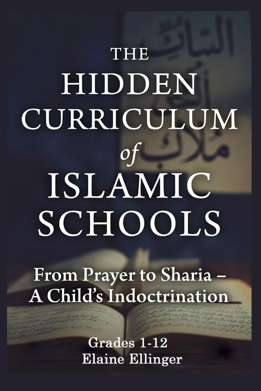 Cover: 9781069847218 | The Hidden Curriculum of Islamic Schools | Elaine Ellinger | Buch