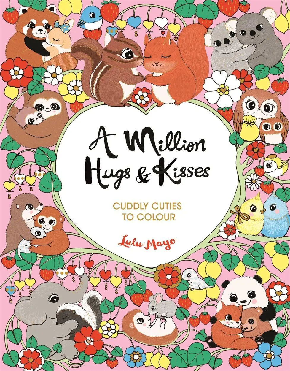 Cover: 9781789297218 | A Million Hugs and Kisses | Cuddly Cuties to Colour | Lulu Mayo | Buch