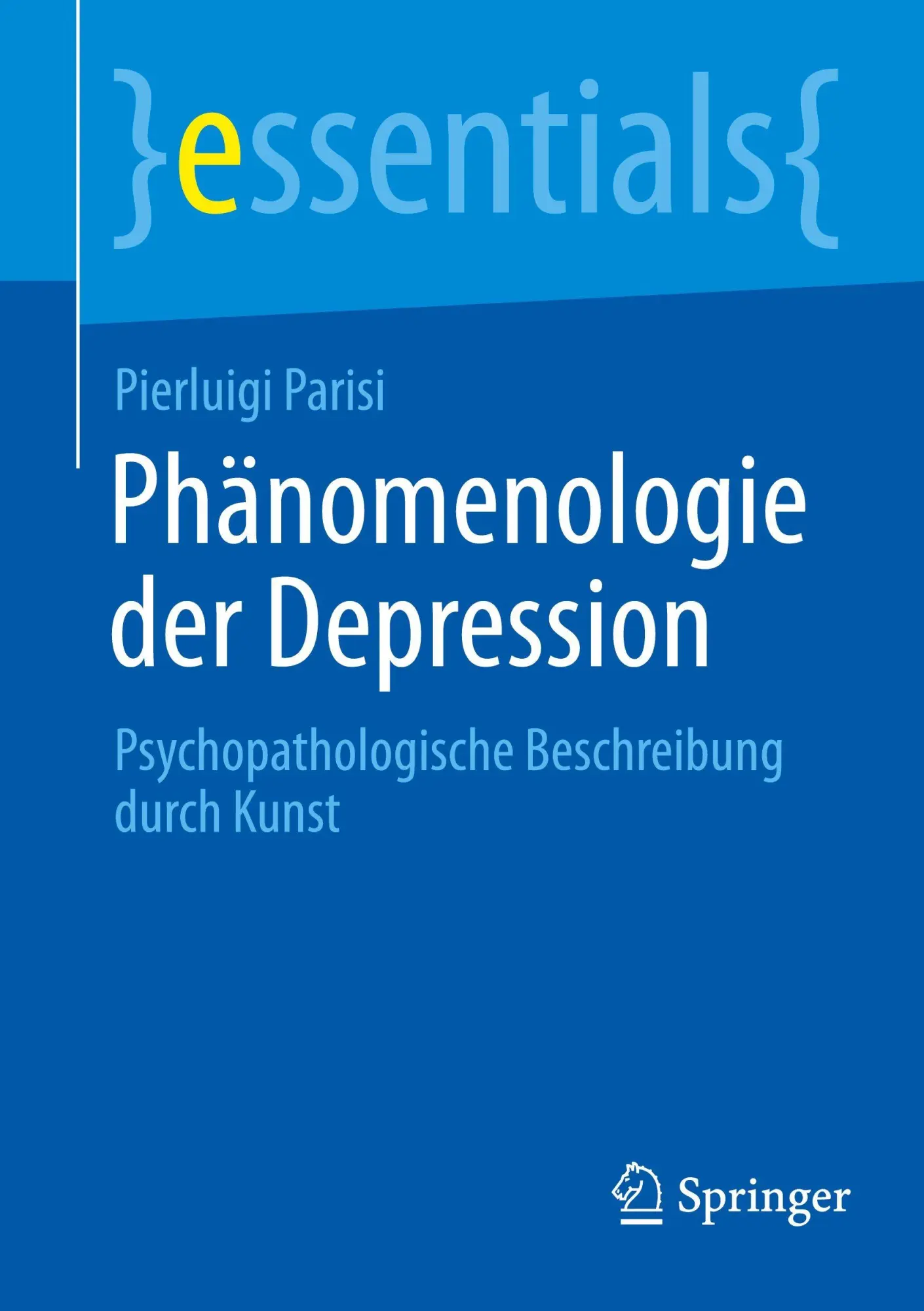 Cover: 9783662727218 | Phänomenologie der Depression | Pierluigi Parisi | Taschenbuch | x