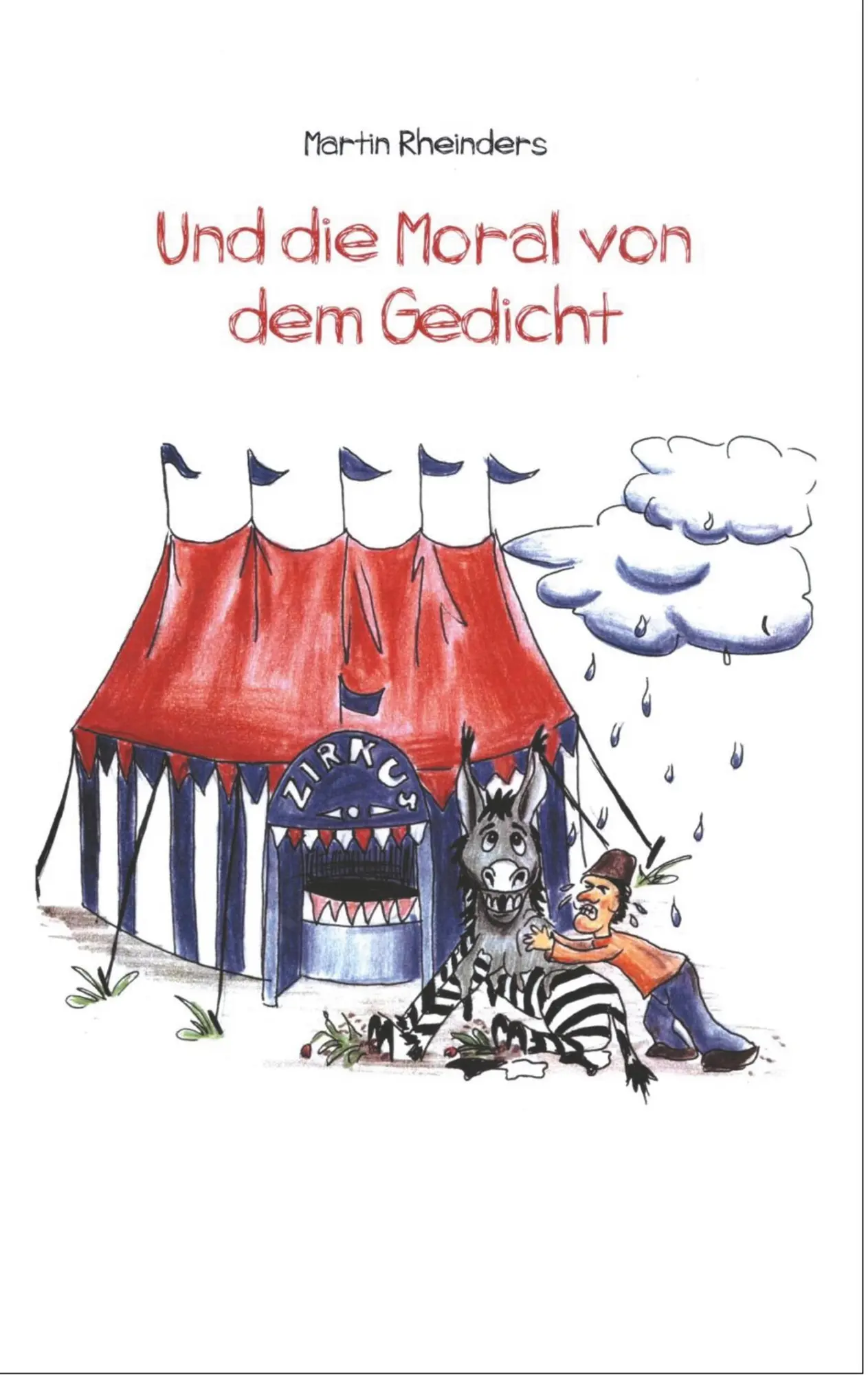 Cover: 9783746047218 | Und die Moral von dem Gedicht | Martin Rheinders | Taschenbuch | 2018