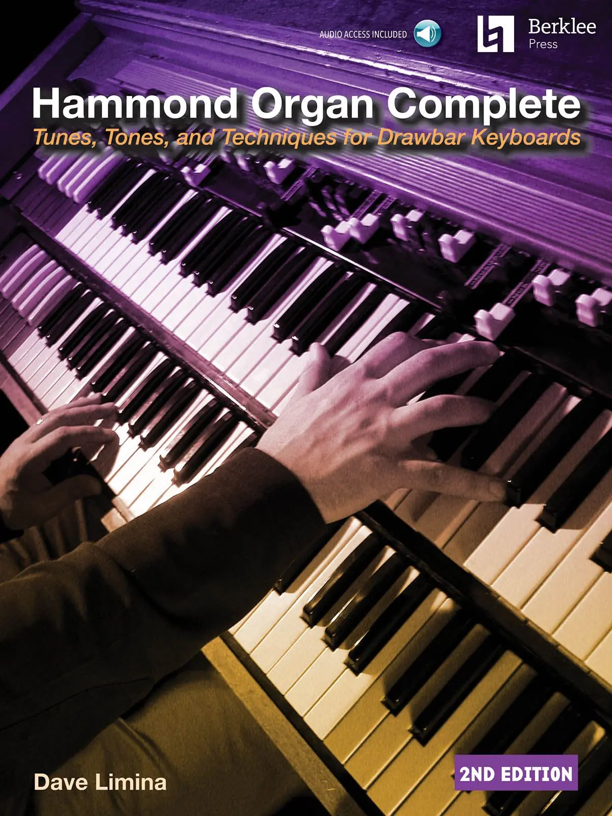 Cover: 888680927318 | Hammond Organ Complete - 2nd Edition Tunes, Tones, and Techniques...