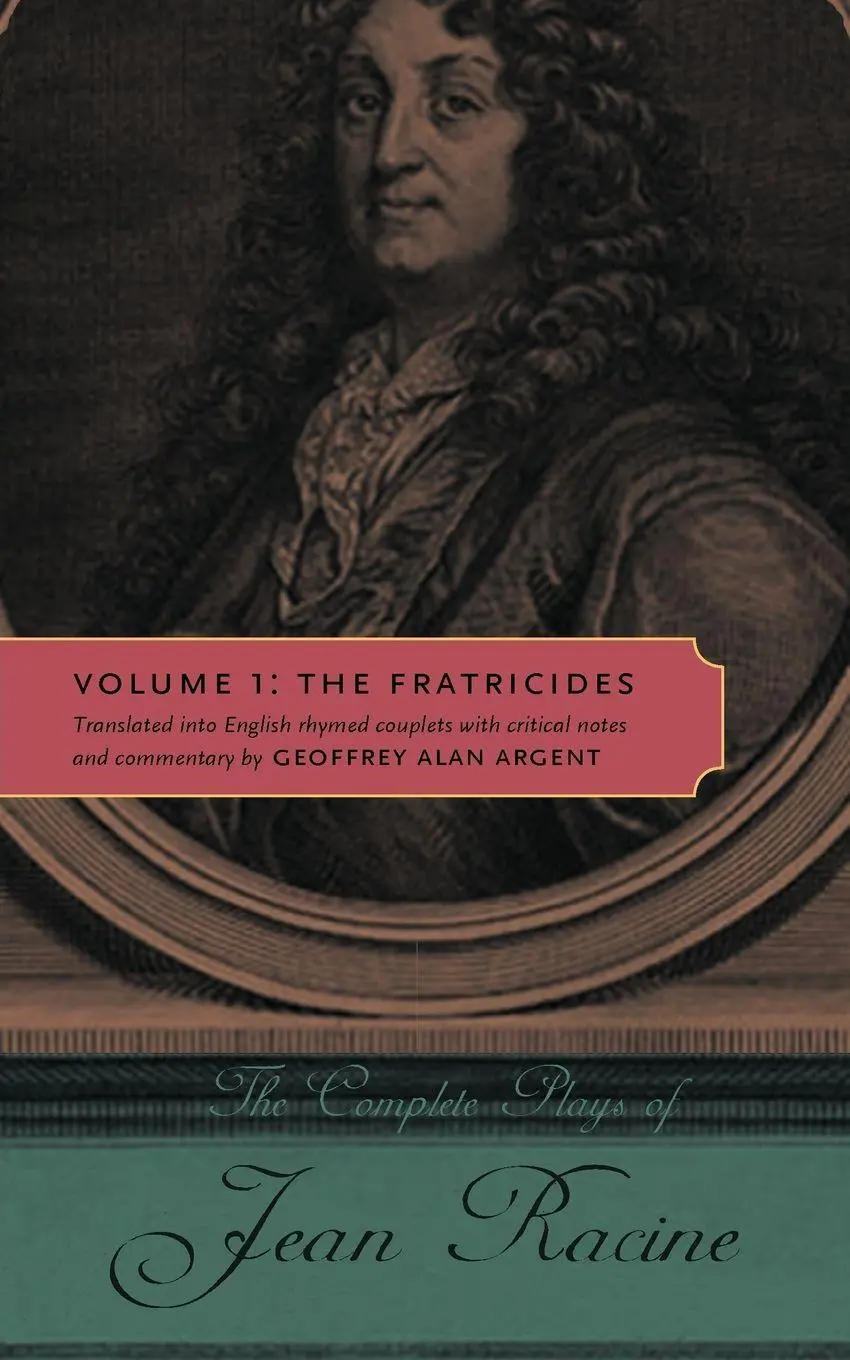 Cover: 9780271037318 | The Complete Plays of Jean Racine | Volume 1: The Fratricides | Racine