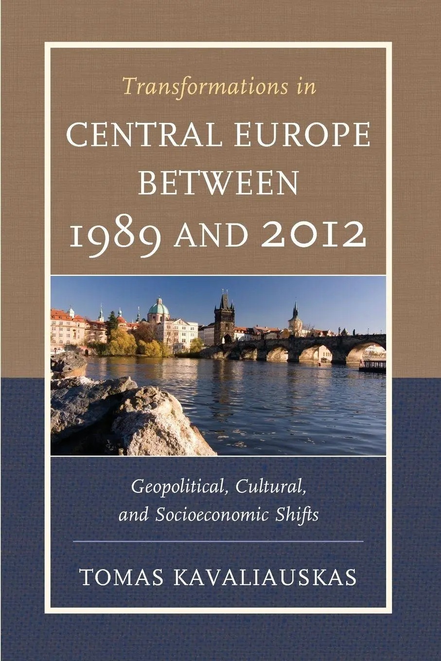 Cover: 9780739197318 | Transformations in Central Europe between 1989 and 2012 | Kavaliauskas