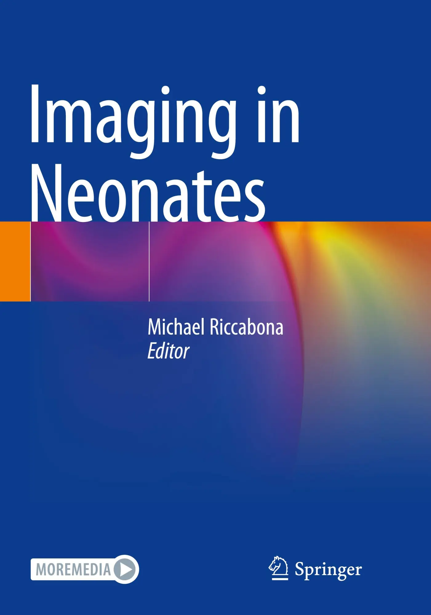 Cover: 9783031157318 | Imaging in Neonates | Michael Riccabona | Taschenbuch | x | Englisch