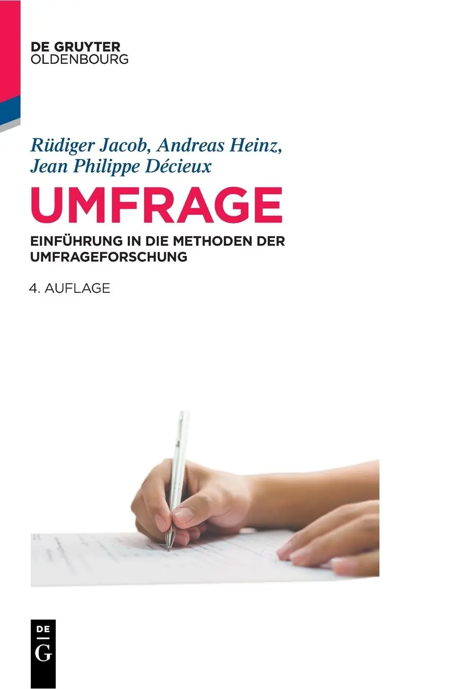 Cover: 9783110597318 | Umfrage | Einführung in die Methoden der Umfrageforschung | Buch | XIV