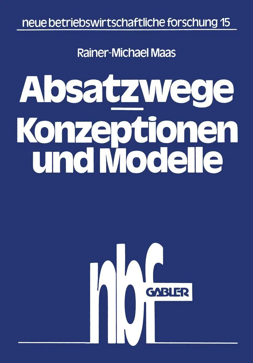 Cover: 9783409367318 | Absatzwege - Konzeptionen und Modelle | Rainer-Michael Maas | Buch