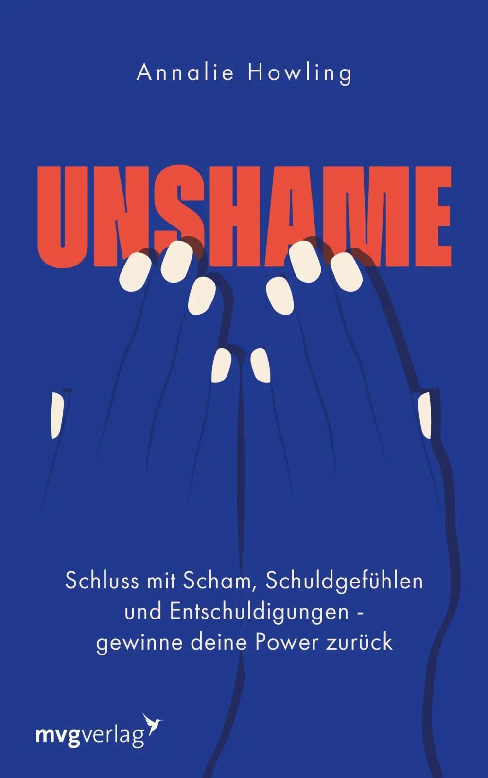 Cover: 9783747407318 | Unshame | Annalie Howling | Buch | 192 S. | Deutsch | 2025