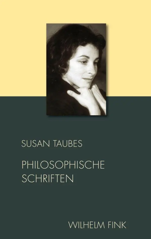Cover: 9783770557318 | Philosophische Schriften | Susan Taubes | Buch | XVIII | Deutsch