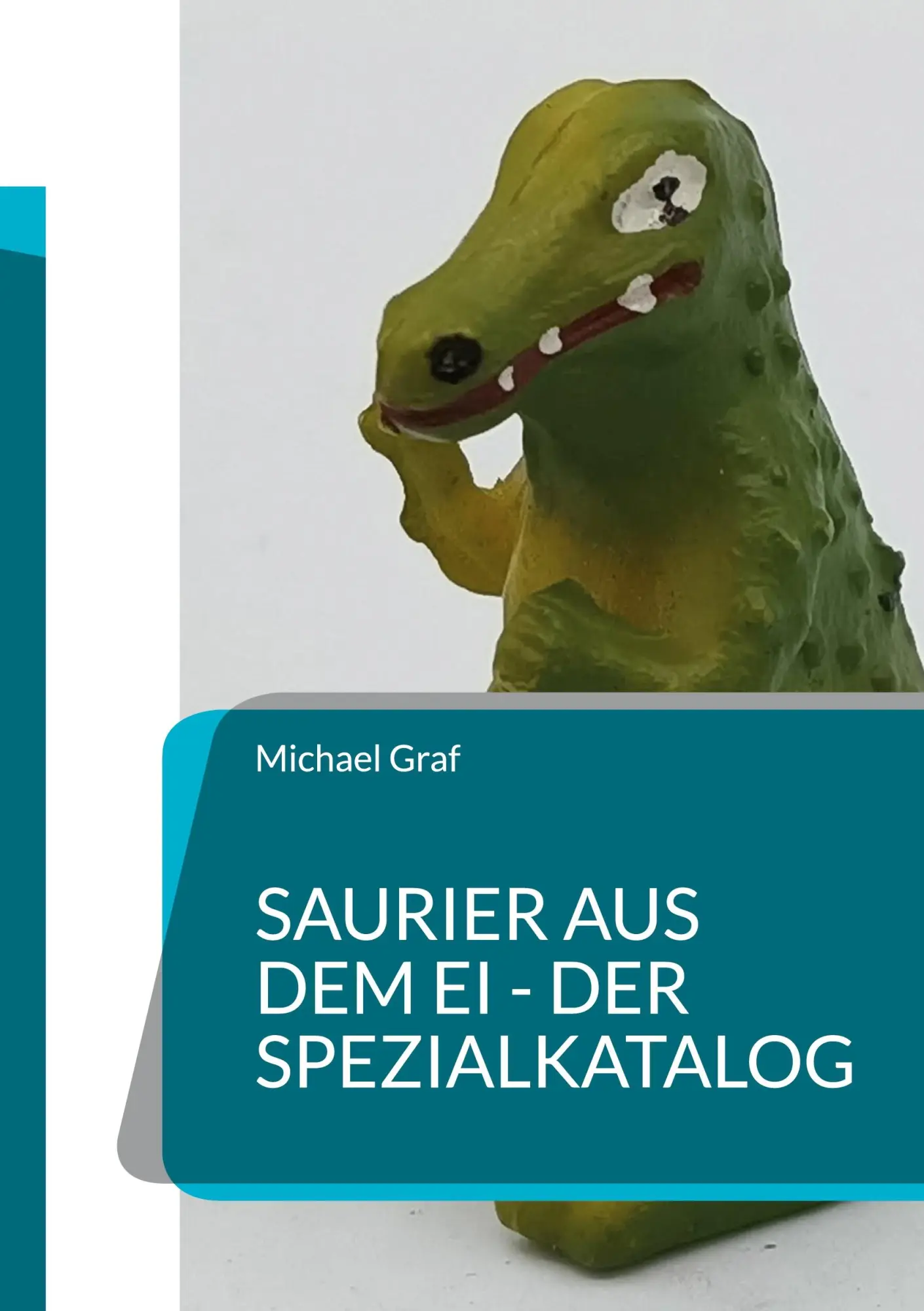 Cover: 9783819227318 | Saurier aus dem Ei - Der Spezialkatalog | Michael Graf | Taschenbuch